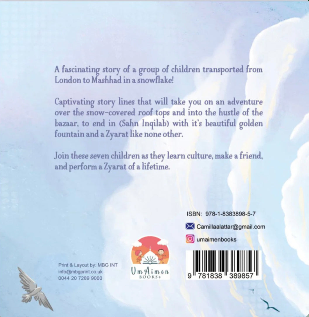 ONCE UPON A SNOWFLAKE LONDON TO MASHHAD