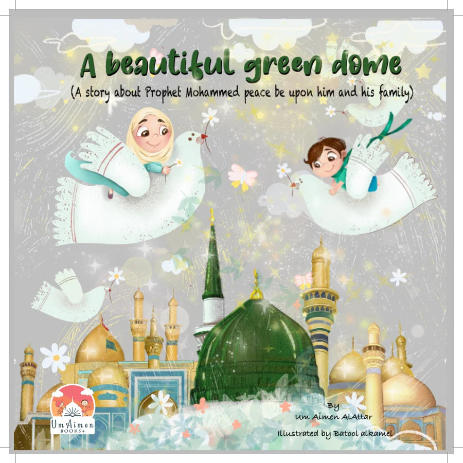 A BEAUTIFUL GREEN DOME - STORY BOOK